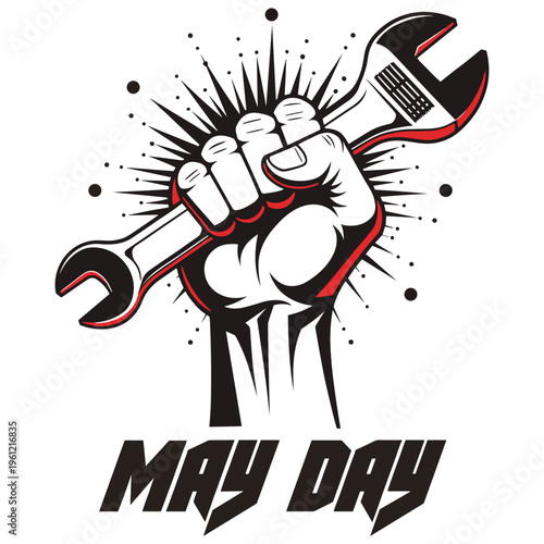 May day, strong hand holding wrench, black and white with red accents illustration.