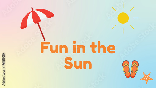 Summer Vacation Illustration With Beach Umbrella And Flip Flops, Bright Sunshine