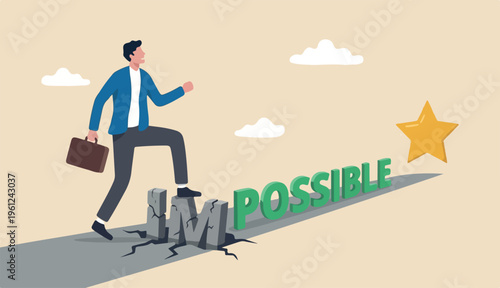 Make impossible success project to career possible, optimistic achieve in goal challenge problem into concept confidence, businessman step up word IM achieve possible