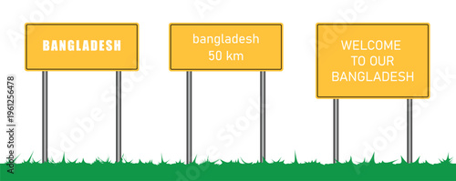 Welcome sing. Bangladesh road sign. Welcome to Bangladesh. The billboard with a city name. Vector illustration. 
