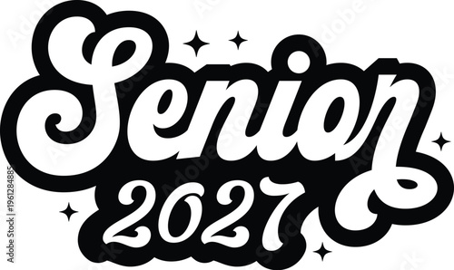 Senior 2027 svg, Senior 2027 Png, Class Of 2027 svg, Senior Class Of 2027, Senior 2027 Shirt, Graduation 2027 Shirt, Senior 2027 Design, svg, eps, png, svgt cut files, Senior svg, retro