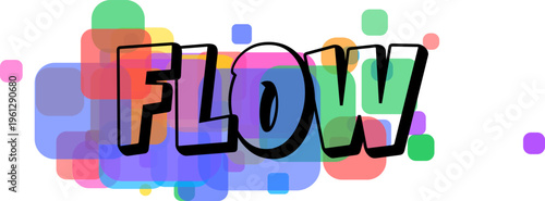 FLOW word in bold black outline lettering with 3D effect over a vibrant mosaic of colorful squares