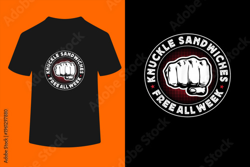 Funny Sarcastic Knuckle Sandwiches Free All Week Guys T-Shirt
