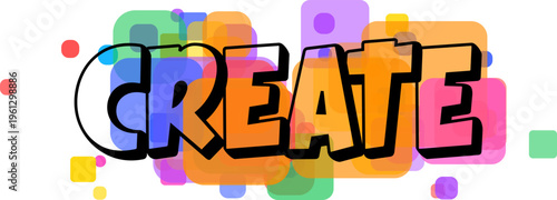 The word CREATE boldly presented with colorful overlapping squares on a pure white background