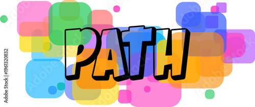 The word path is rendered in bold black typography with a hint of orange on a lively backdrop of colorful squares