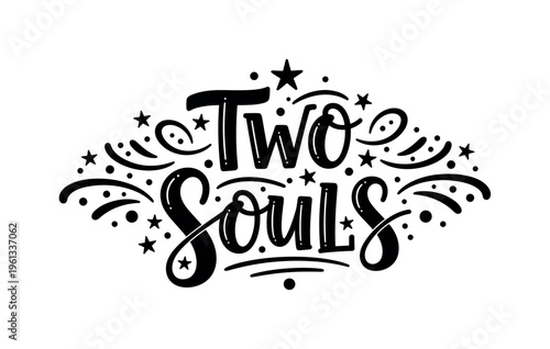Two Souls. lettering and all elements in black. Vector style. AWhite background. Pure white background. Perfect isolation and visual consistency.