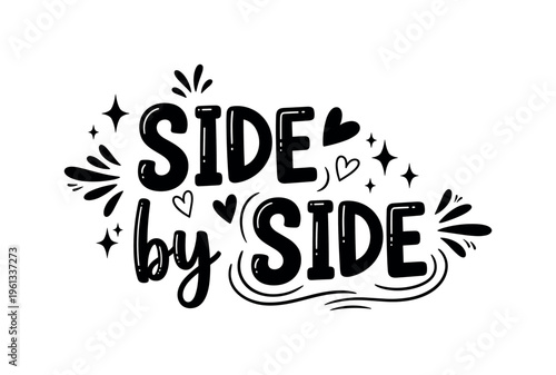 Side by Side. lettering and all elements in black. Vector style. AWhite background. Pure white background. Perfect isolation and visual consistency. Funky