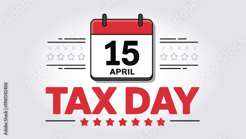Tax Day April 15 Calendar Reminder Graphic with Red and White Design for Financial Services Accounting and Deadline Announcement Posters