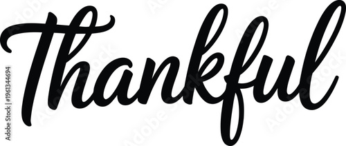 Black script text Thankful  gratitude thank you