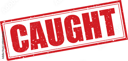 Red Caught Rubber Stamp Sign Mark Word Text Written in Grunge Vector in Double Sharp Border in Transparent Background, Svg, Png