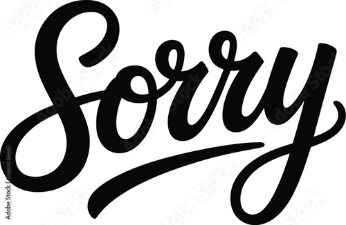 Sorry text typography, Black Script Word Sorry  