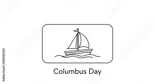 Minimalist sailboat icon on waves within a rounded frame for Columbus Day celebration design