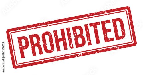 Prohibited rubber stamp on transparent background, grunge style, red color