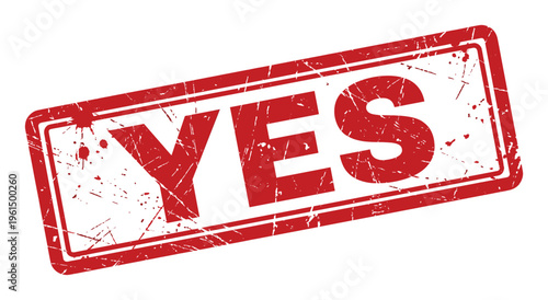 Red grunge rubber stamp with text yes, isolated on transparency background, vector illustration