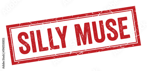 Silly muse rubber stamp with rough texture and double frame, vector illustration on transparent background