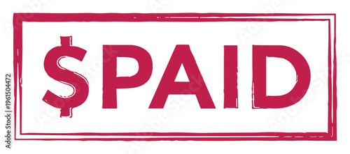 Paid dollar sign grunge rubber stamp on a transparent background vector illustration