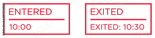 Red signs for entering and exiting with times, indicating passage through a checkpoint or area.