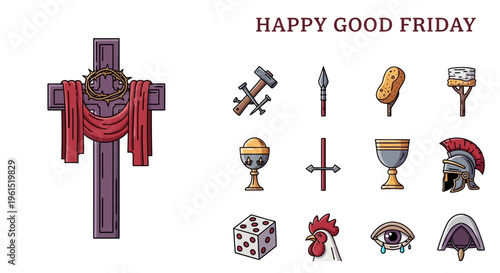Happy Good Friday christian symbols and iconography of the crucifixion and resurrection story