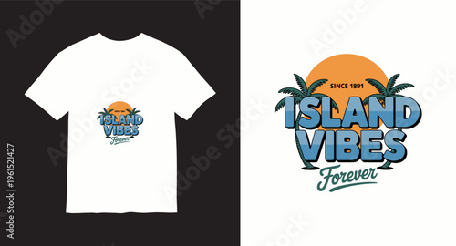 Island vibes since 1891 forever t-shirt design with palm trees and orange sun