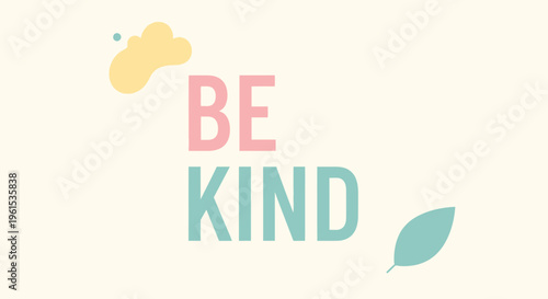 Be Kind Text with Decorative Elements.