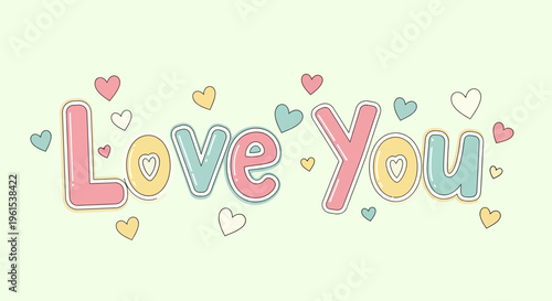 Colorful Love You Typography with Hearts.