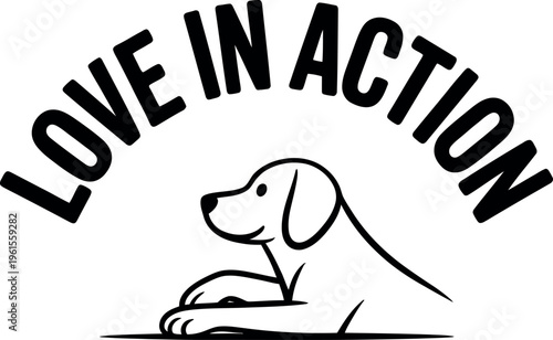 Love in action text and dog illustration for animal charity or rescue organization