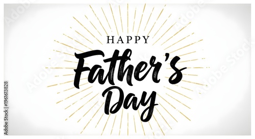 Happy father's day greeting card with sunburst design and black text