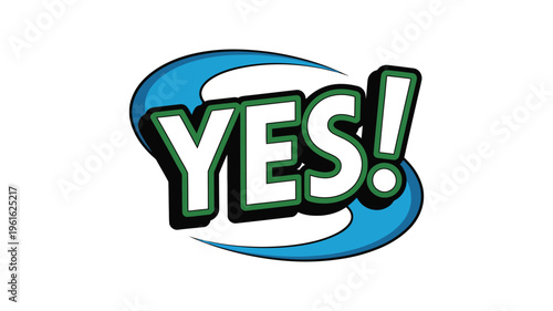 YES comic book style word sticker with check mark and dynamic swooshes, bold energetic pop art design expressing success confirmation and positivity