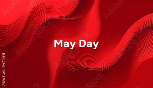 A vibrant red abstract background with the words May Day in white text