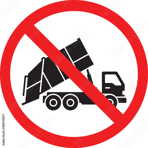 No dumping garbage truck sign prohibition symbol for waste disposal and illegal dumping vector illustration on white background
