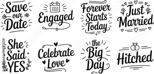 Wedding Quote Typography Set with Save the Date, Engaged, Just Married and Romantic Hand Lettered Phrases Vector