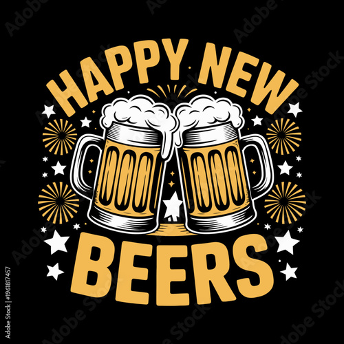 Two frosty mugs of beer are clinking surrounded by stars and festive patterns. The phrase 'Happy New Beers' .