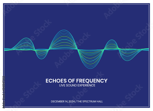 Live Sound Event Poster - Echoes of Frequency - The Spectrum Hall