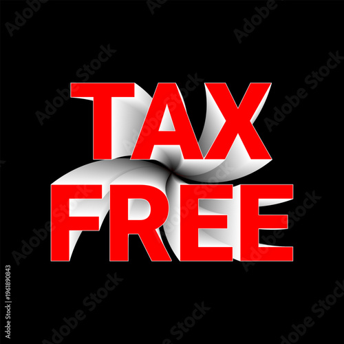 Bright sign displays the words tax free in bold letters, promoting a special shopping event. This attracts shoppers looking for discounts and savings on their purchases.