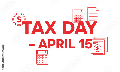 Tax day april 15th deadline reminder