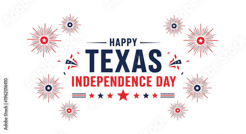 Vibrant text graphic of Happy Texas Independence Day, with fireworks and stars on a white backdrop, suitable for patriotic celebrations, event promotions, and social media posts.