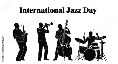 Black silhouette vector graphic design celebrating international jazz day featuring a four piece band performance