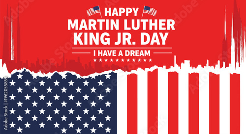 Patriotic design with US flag elements and "Happy Martin Luther King Jr. Day" text, concept for commemorative event, holiday promotion, and social activism.