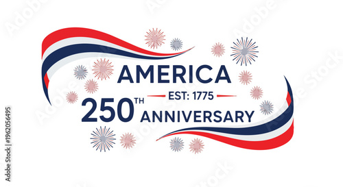 Patriotic graphic featuring 'America 250th Anniversary' with stylized red, white and blue ribbons and fireworks, suitable for promotional material, event flyers, and historical commemorations.