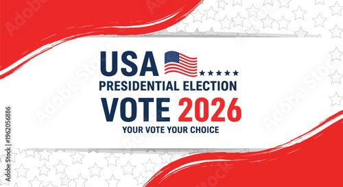 Patriotic USA Presidential Election graphic with stars and flag, featuring 'Vote 2026', suitable for political campaigns, voter registration, and civic engagement.