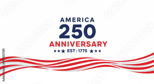Stylized American flag graphic with 250th Anniversary text arrangement, white background and ribbon design, suitable for patriotic celebrations, historical events marketing, and event promotions.
