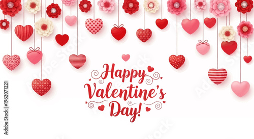 Happy Valentine's Day Greeting with Hanging Red and Pink Hearts and Flowers on Isolated White Background