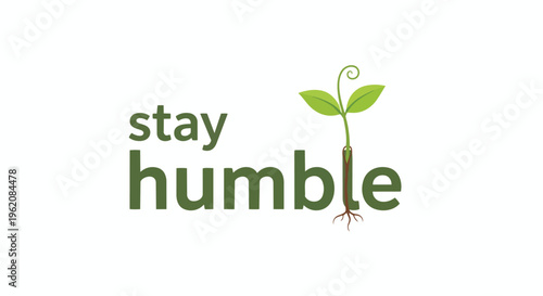 Inspirational graphic promoting modesty with a growing seedling symbolizing growth and groundedness