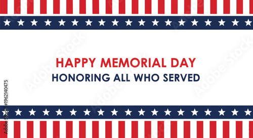 Patriotic design with stars and stripes, showcasing bold text 'Happy Memorial Day',  perfect for  holiday promotions, social media campaigns and greeting cards.