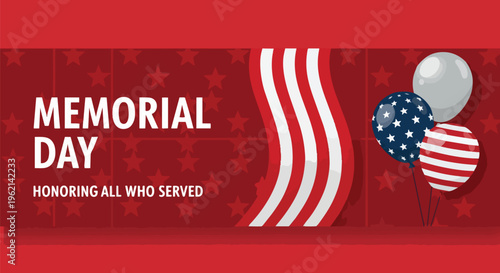 Vibrant Memorial Day graphic with patriotic balloons and stars displayed, concept for holiday promotions, patriotic celebrations, and commemorative event banners.