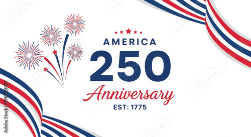 Patriotic 250th anniversary design with fireworks bursts and flowing ribbons in red, white, and blue, ideal for greeting cards, historical celebrations, and marketing campaigns.