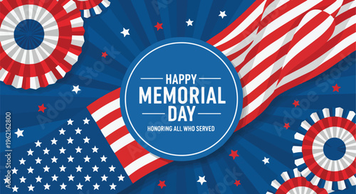 Patriotic Memorial Day illustration with american flag, red and white rosettes, and star elements, suitable for social media posts, holiday greetings, and commemorative banners.