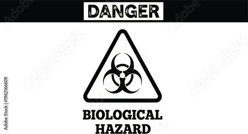 Danger Biological Hazard Warning Sign with Biohazard Symbol for Laboratory Safety, Contamination Risk Alert, Medical Waste Control and Hazardous Material Warning Design