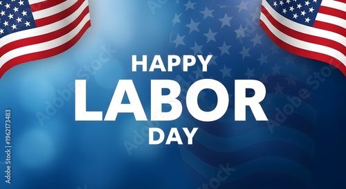 Happy labor day celebration with american flags