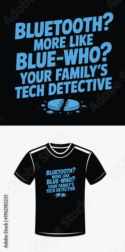 Broken bluetooth device with text your familys tech detective cracked technology
